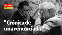 El Control a Gustavo Petro, Ricardo Bonilla y la "crónica de una renunciada"