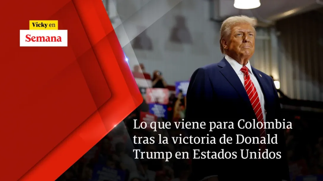 Lo que viene para Colombia tras la victoria de Donald Trump en Estados Unidos